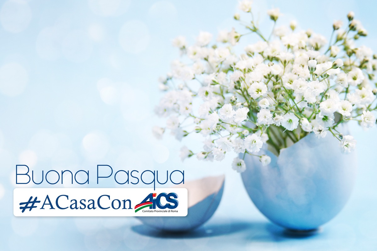 AICS ROMA: AUGURI DI UNA SERENA PASQUA – LETTERA DAL PRESIDENTE