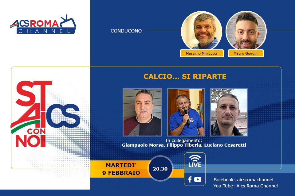 Calcio, si riparte: martedì il nuovo appuntamento con “Stai con noi AICS”.